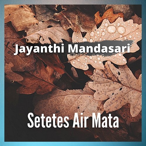 Setetes Air Mata Jayanthi Mandasari