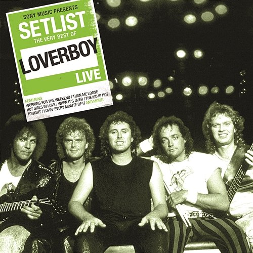 Setlist: The Very Best of Loverboy Live Loverboy