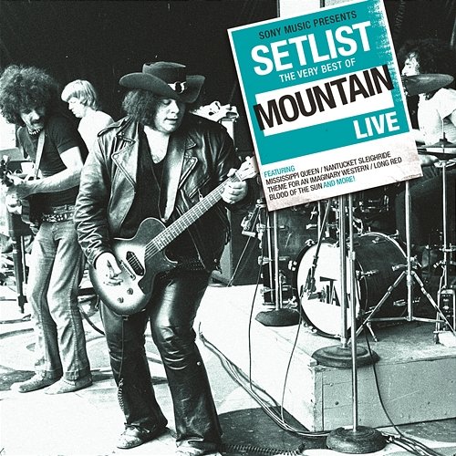 Setlist: The Very Best of Mountain LIVE Mountain