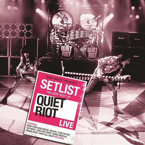 Setlist: The Very Best Of Quiet Riot LIVE Quiet Riot