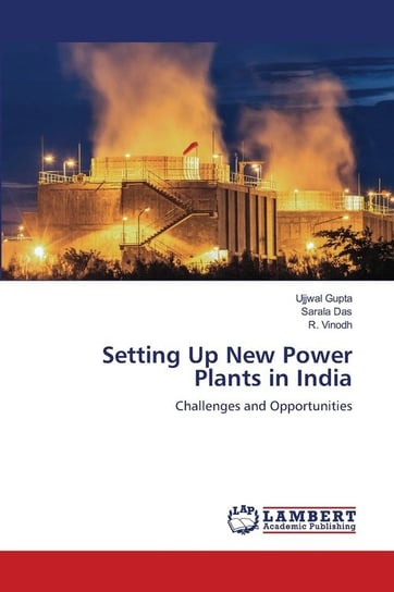 Setting Up New Power Plants in India Gupta Ujjwal
