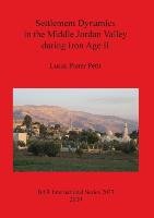 Settlement Dynamics in the Middle Jordan Valley during Iron Age II Petit Lucas Pieter