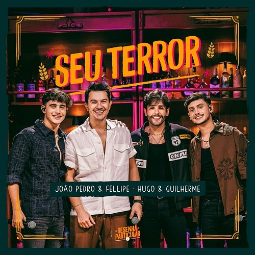 Seu Terror Hugo, João Pedro, Guilherme, Fellipe