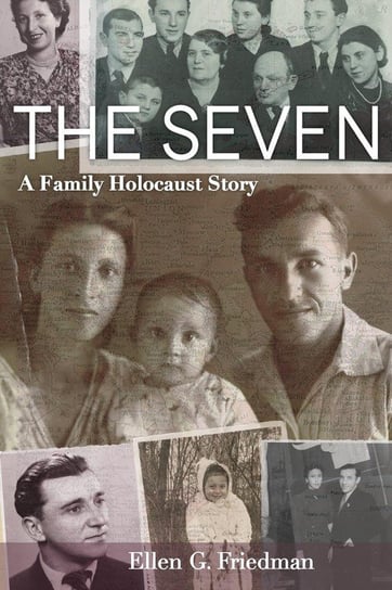 Seven, a Family Holocaust Story Friedman Ellen