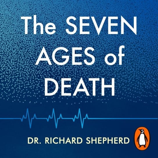 Seven Ages of Death - audiobook Shepherd Richard