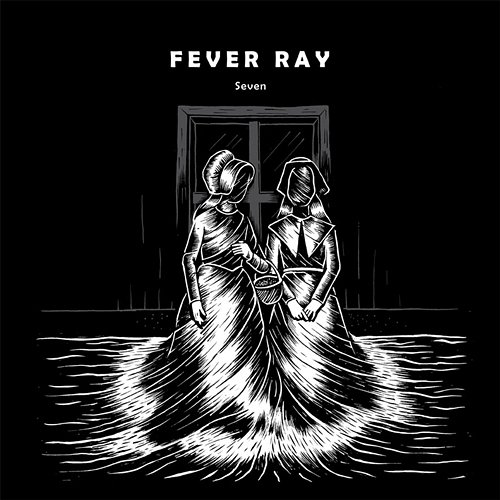 Seven Fever Ray