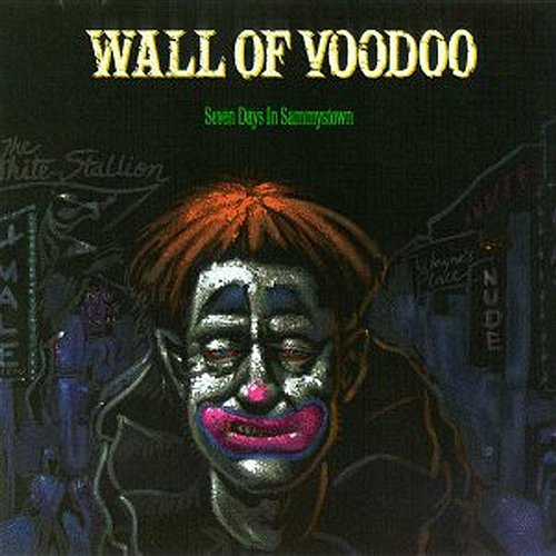 Seven Days In Sammystown Wall Of Voodoo