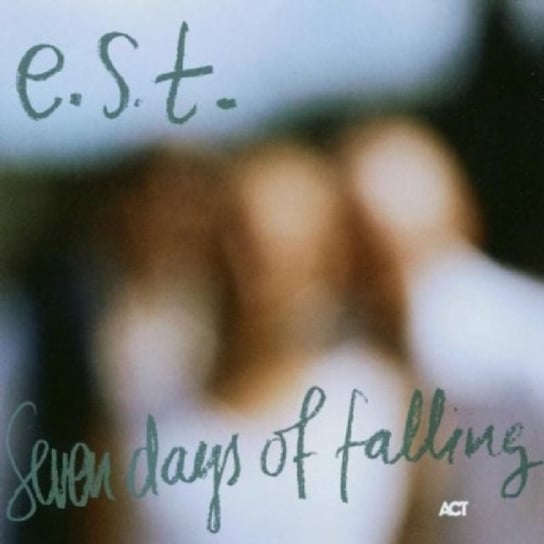 Seven Days Of Falling Esbjorn Svensson Trio