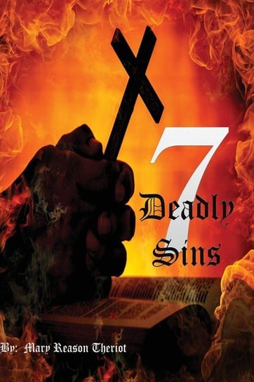 Seven Deadly Sins Theriot Mary Reason