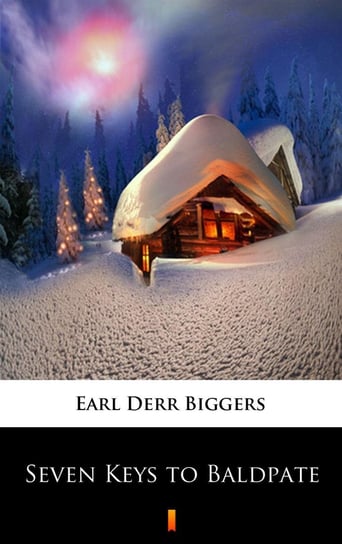 Seven Keys to Baldpate Biggers Earl Derr