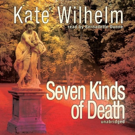 Seven Kinds of Death Wilhelm Kate