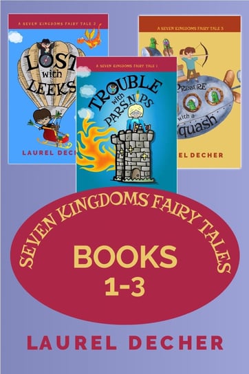 Seven Kingdoms Fairy Tales. Books 1-3 Laurel Decher