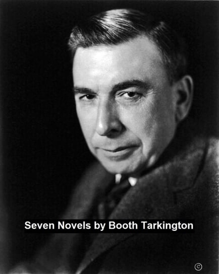 Seven Novels Booth Tarkington