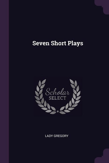 Seven Short Plays Gregory Lady