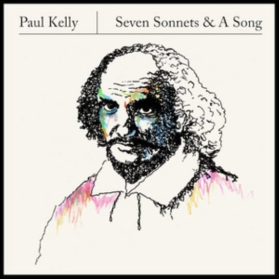 Seven Sonnets & a Song Kelly Paul