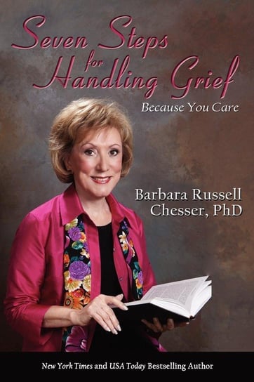Seven Steps for Handling Grief Chesser Barbara