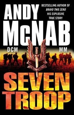 Seven Troop Mcnab Andy