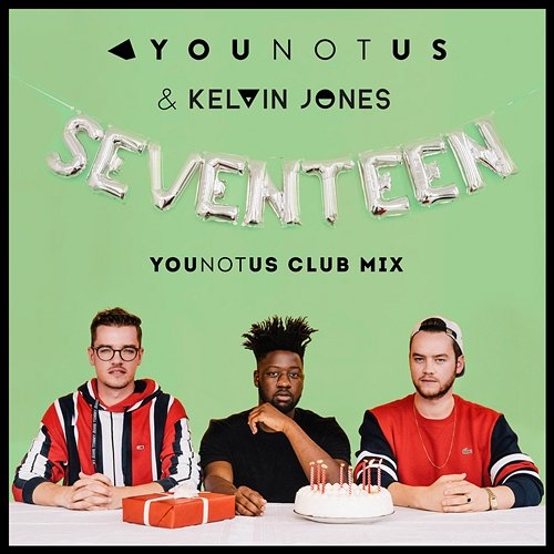 Seventeen YouNotUs & Kelvin Jones