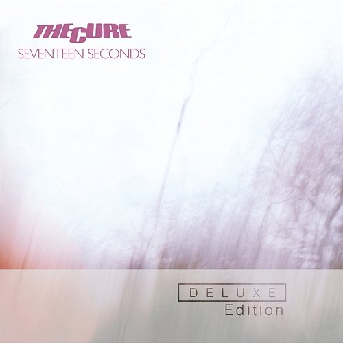 Seventeen Seconds The Cure