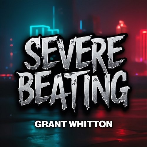 Severe Beating Grant Whitton