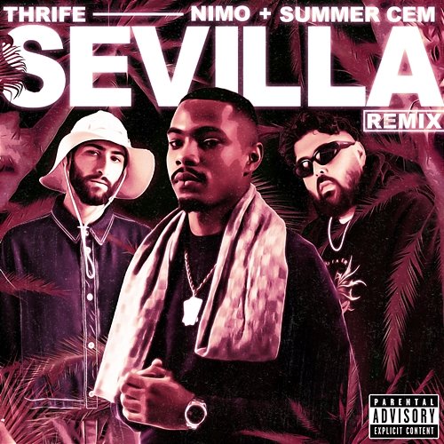 SEVILLA Summer Cem, Thrife, Nimo