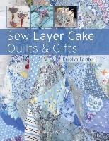 Sew Layer Cake Quilts & Gifts Forster Carolyn