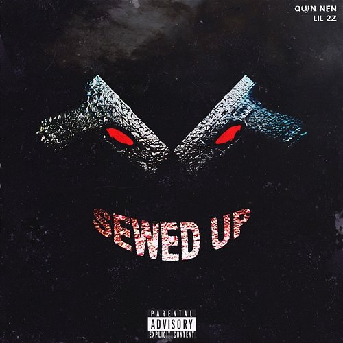 Sewed Up Quin NFN feat. Lil 2Z