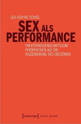 Sex als Performance transcript