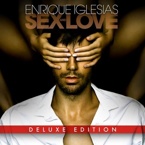 Sex and Love (Deluxe Edition) Iglesias Enrique