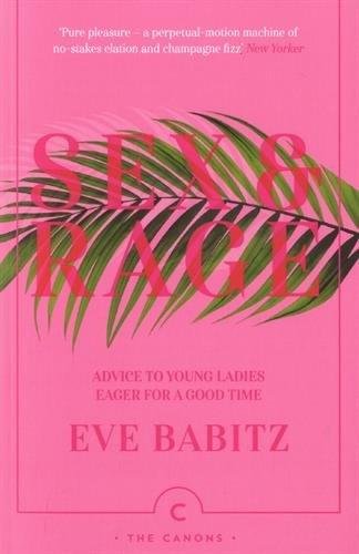 Sex and Rage Babitz Eve