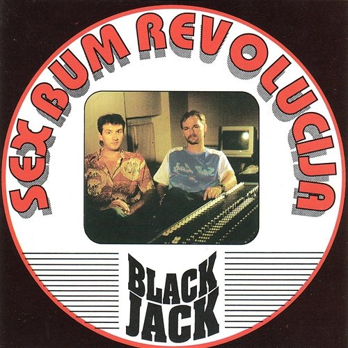 Sex Bum Revolucija Black Jack