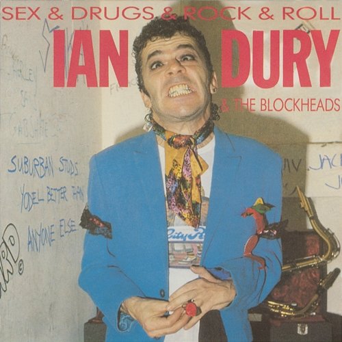 Sex & Drugs & Rock & Roll Ian Dury & The Blockheads