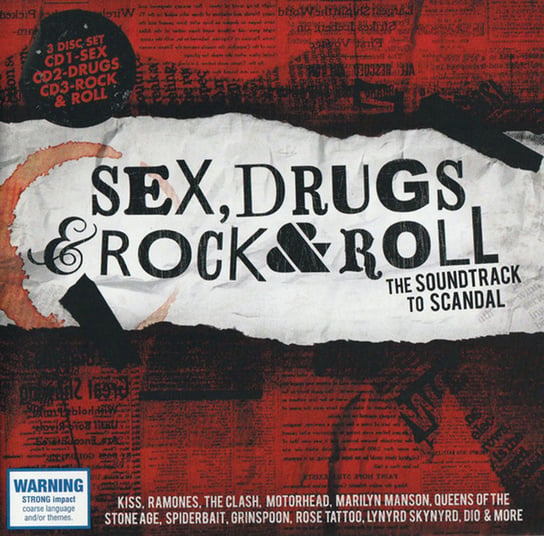 Sex, Drugs & Rock & Roll: The Soundtrack To Scandal (Australian Edition) Queen, Clash, Free, Lynyrd Skynyrd, Status Quo, Ramones, Scorpions, Rainbow, Marilyn Manson, The Velvet Underground, Kiss