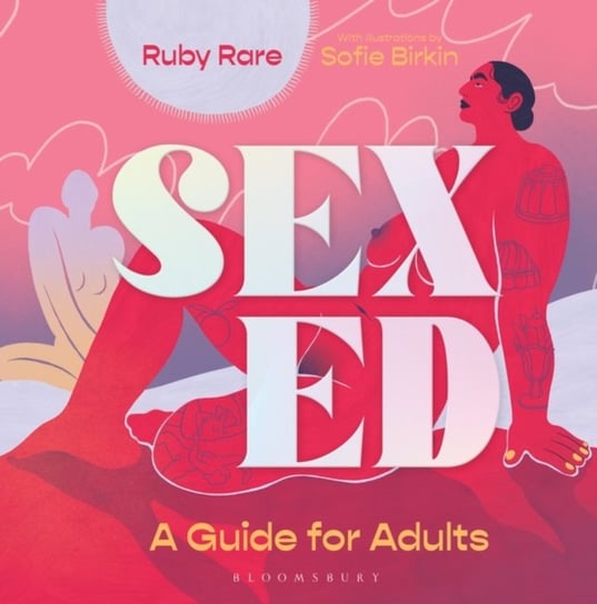 Sex Ed: A Guide for Adults Ruby Rare