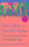 Sex, Likes and Social Media Puccio Deana, Havey Allison
