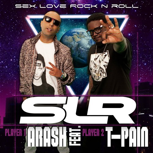Sex Love Rock N Roll (SLR) Arash feat. T-Pain