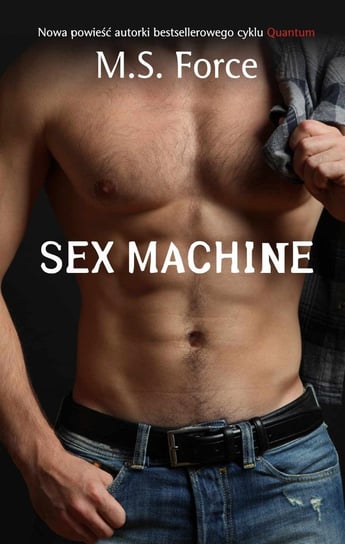Sex Machine. Tom 1 Force M.S.