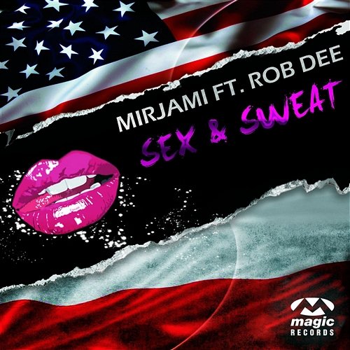 Sex & Sweat Mirjami feat. Rob Dee