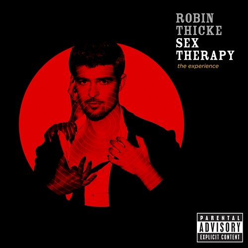 Sex Therapy: The Experience Robin Thicke