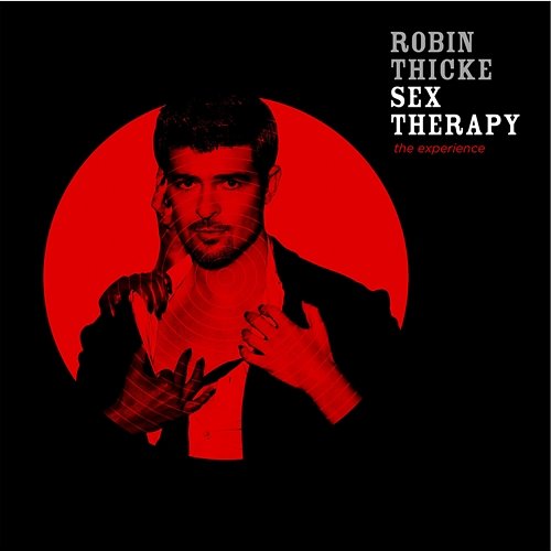 Sex Therapy: The Experience Robin Thicke