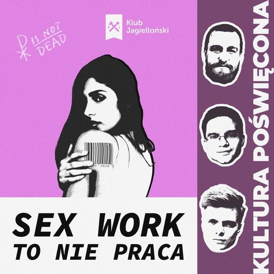 Sex working? To prostytucja w lewicowym przebraniu - Kultura Poświęcona - podcast Opracowanie zbiorowe