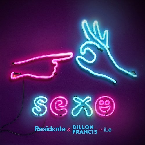 Sexo Residente, Dillon Francis feat. iLe