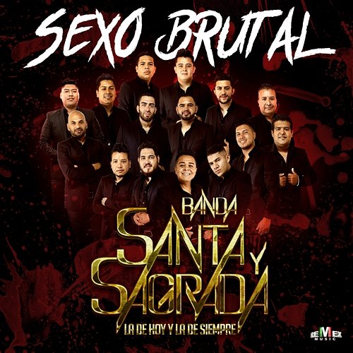 Sexo Brutal Banda Santa y Sagrada