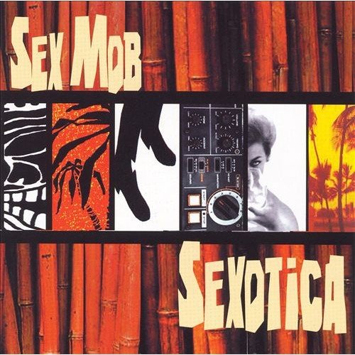 Sexotica Sex Mob