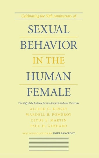 Sexual Behavior in the Human Female Kinsey Alfred C