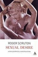 Sexual Desire Scruton Roger