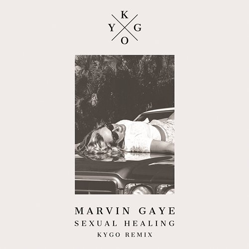 Sexual Healing Marvin Gaye, Kygo