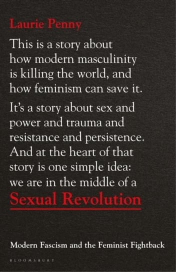 Sexual Revolution: Modern Fascism and the Feminist Fightback Penny Laurie