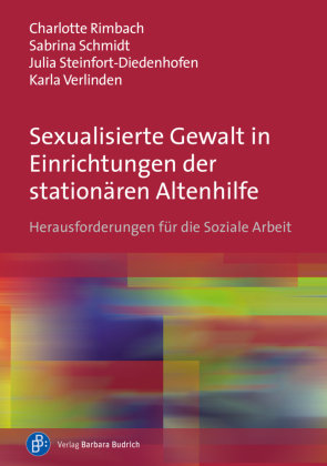 Sexualisierte Gewalt In Einrichtungen Der Stationären Altenhilfe ...