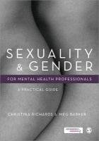 Sexuality and Gender for Mental Health Professionals Richards Christina, Barker Meg-John